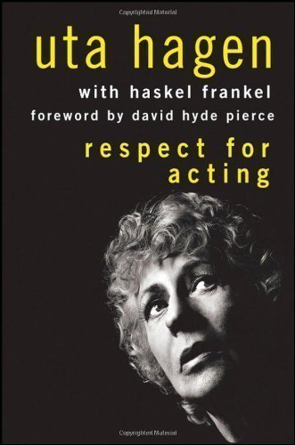Respect for Acting 2nd (second) Edition by Hagen, Uta published by Wiley (2008) Hardcover