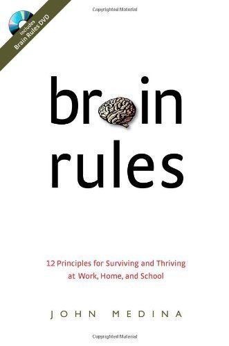 Brain Rules: 12 Principles for Surviving and Thriving at Work, Home, and School (Book & DVD) HAR/DVD Edition by Medina, John published by Pear Press (2008) Hardcover