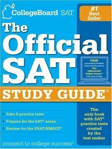 The Official SAT Study Guide: For the New SAT 1st (first) Edition by The College Board published by College Entrance Examination Board (2004) Paperback