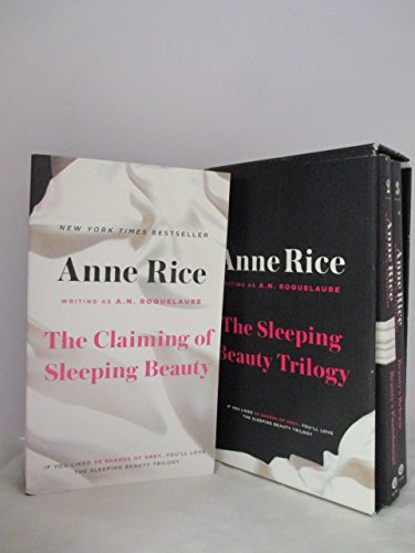The Sleeping Beauty Novels: The Claiming of Sleeping Beauty / Beauty's Release / Beauty's Punishment 1st (first) Plume Printing Edition by Roquelaure, A. N., Rice, Anne published by Plume (1999) Paperback