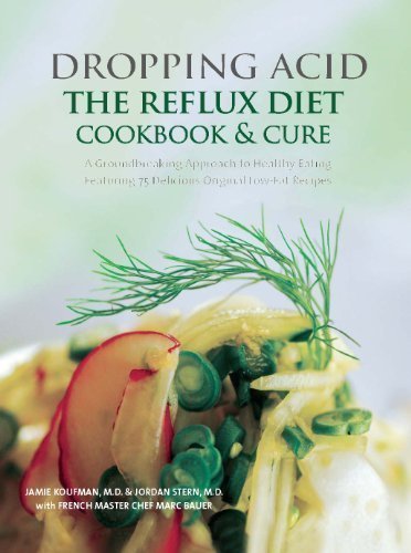Dropping Acid: The Reflux Diet Cookbook & Cure by Koufman, Jamie, Stern, Jordan, Bauer, Marc Michel published by Reflux Cookbooks (2010) Hardcover