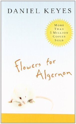 Flowers for Algernon 1st (first) Edition by Keyes, Daniel published by Mariner Books (2004) Mass Market Paperback