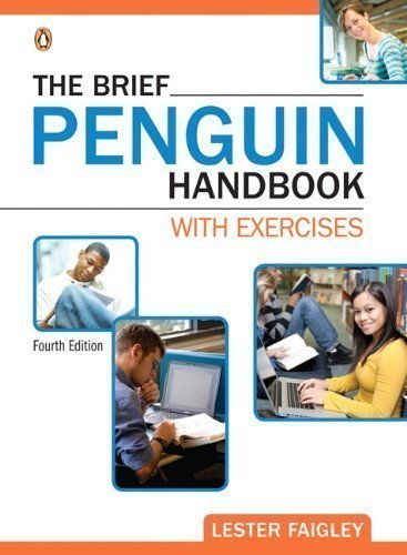 The Brief Penguin Handbook with Exercises (4th Edition) (Faigley Penguin Franchise) 4th (fourth) Edition by Faigley, Lester published by Longman (2011) Spiral-bound