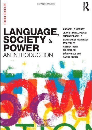 LSP Bundle: Language, Society and Power: An Introduction 3rd (third) Edition by Mooney, Annabelle, Peccei, Jean Stilwell, LaBelle, Suzanne, published by Routledge (2011) Paperback