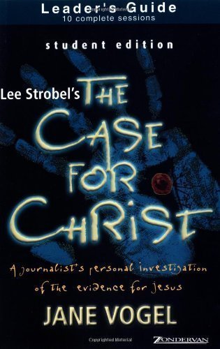 The Case for Christ/The Case for Faith--Student Edition Leader's Guide Ldg Edition by Vogel, Jane published by Zondervan/Youth Specialties (2004) Paperback