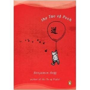 The Tao of Pooh (Winnie-the-Pooh) Reprint Edition by Hoff, Benjamin published by Dutton Adult (1982) Hardcover