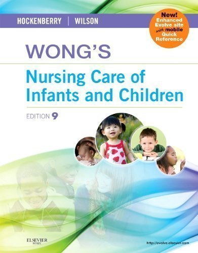 Wong's Nursing Care of Infants and Children, 9e 9th (ninth) Edition by Hockenberry PhD RN PNP-BC FAAN, Marilyn J., Wilson MS RN published by Mosby (2010) Hardcover