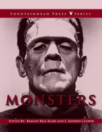 Monsters 1st (first) Edition by L. Andrew Cooper, Brandy Ball Blake published by Fountainhead Press (2012) Textbook Binding