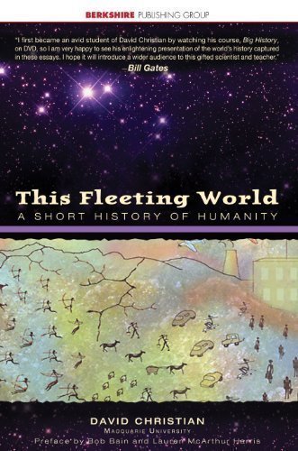 This Fleeting World: A Short History of Humanity 1st (first) Edition by David Christian published by Berkshire Publishing Group (2007) Paperback