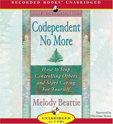 Codependent No More UNABRIDGED Edition by Beattie, Melody published by Recorded Books (2006) Audio CD