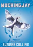 Mockingjay (The Final Book of The Hunger Games) 1st (first) Edition by Suzanne Collins published by Scholastic Press (2010) Hardcover