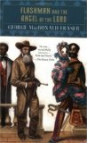 Flashman and the Angel of the Lord by Fraser, George MacDonald published by Plume (1996) Paperback