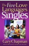 The Five Love Languages for Singles (Chapman, Gary) New Edition by Chapman, Gary D. published by Northfield Publishing (2004) Paperback
