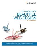 The Principles of Beautiful Web Design 2nd (second) Edition by Beaird, Jason published by SitePoint (2010) Paperback