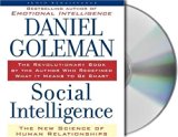 Social Intelligence: The New Science of Human Relationships Unabridged Edition by Daniel Goleman published by Macmillan Audio (2006) Audio CD