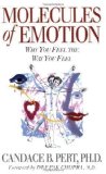 Molecules of Emotion: Why You Feel the Way You Do by Pert, Candace published by Pocket Books (1999) Paperback
