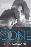 Gone (Wake Trilogy, Book 3) 1st (first) Edition by McMann, Lisa published by Simon Pulse (2010) Hardcover