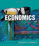 Microeconomics (Book Only) 10th (tenth) Edition by Arnold, Roger A. published by Cengage Learning (2010) Paperback