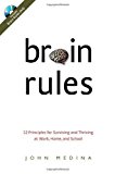 Brain Rules: 12 Principles for Surviving and Thriving at Work, Home, and School (Book & DVD) HAR/DVD Edition by Medina, John published by Pear Press (2008) Hardcover