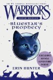 Warriors Super Edition: Bluestar's Prophecy 1st (first) Printing Edition by Hunter, Erin published by HarperCollins (2009) Hardcover