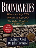 Boundaries: When to Say Yes, When to Say No, to Take Control of Your Life (Walker Large Print Books) Large Type Edition by Cloud, Henry, Townsend, John published by Christian Large Print (2004) Paperback