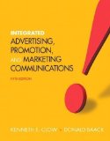 Integrated Advertising, Promotion and Marketing Communications (5th Edition) 5th (fifth) Edition by Clow, Kenneth E., Baack, Donald E. published by Prentice Hall (2011) Paperback
