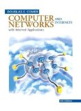 Computer Networks and Internets with Internet Applications (4th Edition) 4th (fourth) Edition by Comer, Douglas E. published by Prentice Hall (2003) Hardcover