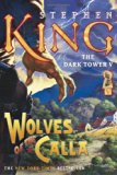 The Dark Tower V: Wolves of the Calla Reprint Edition by King, Stephen published by Scribner (2005) Paperback