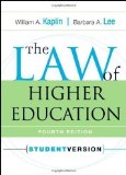 The Law of Higher Education 4th (fourth) Edition by Kaplin, William A., Lee, Barbara A. published by Jossey-Bass (2007) Paperback