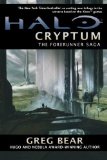 Halo: Cryptum: Book One of the Forerunner Saga (Halo: the Forerunner Saga) Reprint Edition by Bear, Greg published by Tor Books (2011) Paperback