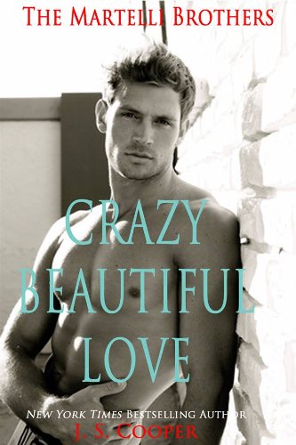 Crazy Beautiful Love (The Martelli Brothers)