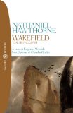Wakefield e altri racconti (Tascabili. Romanzi e racconti Vol. 865) (Italian Edition)