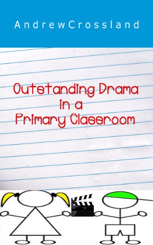 Book Cover Outstanding Drama in a Primary School Classroom