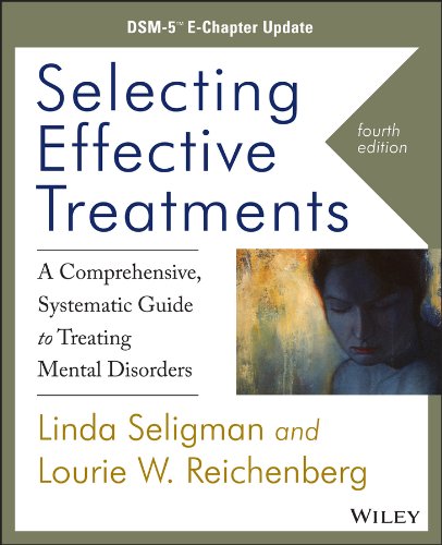 Selecting Effective Treatments: A Comprehensive, Systematic Guide to Treating Mental Disorders, DSM-5 E-Chapter Update