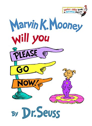 Book Cover Marvin K. Mooney Will You Please Go Now! (Bright & Early Books(R) Book 13)