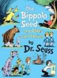 The Bippolo Seed and Other Lost Stories (Classic Seuss)