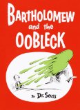 Bartholomew and the Oobleck (Classic Seuss)