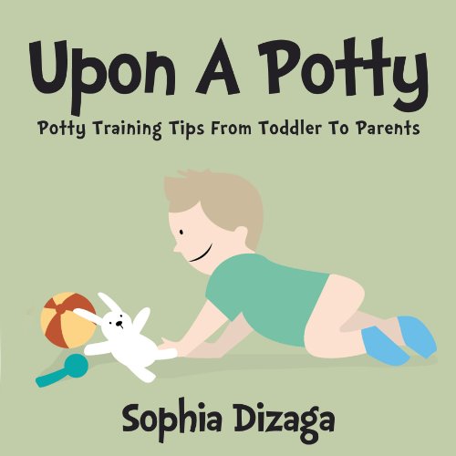 Upon a potty: Potty Training Tips From Toddler To Parents