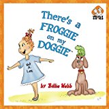 There's a Froggie on my Doggie