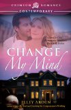 Change My Mind: Book 2 in the Kemmons Brothers Baseball Series