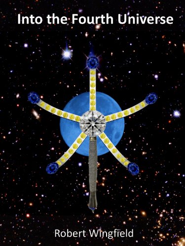 Into the Fourth Universe (The Dan Trilogy Book 3)