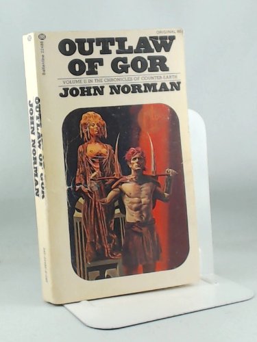 Outlaw of Gor (The Chronicles of Counter-Earth, Vol 2)
