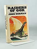 Raiders of Gor (The Chronicles of Counter-Earth, Vol 4)