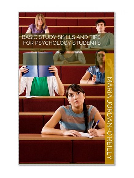 Basic Study Skills and Tips for Psychology Students