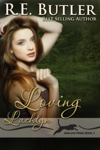 Book Cover Loving Lachlyn (Ashland Pride Two)
