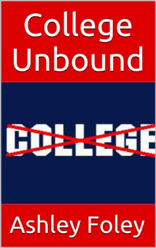 College Unbound: Having a College Degree is not as important as it used to be