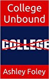 College Unbound: Having a College Degree is not as important as it used to be