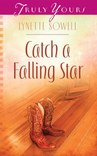 Catch a Falling Star (Truly Yours Digital Editions Book 970)