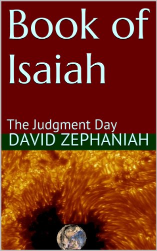 Book of Isaiah: The Judgment Day (End of the World 4)