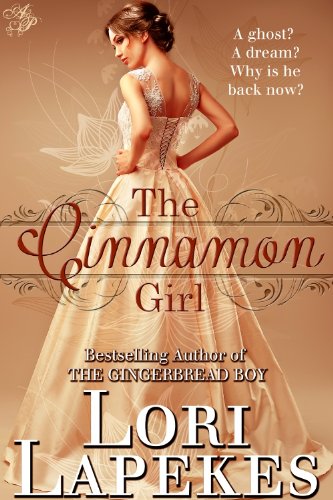 The Cinnamon Girl (Sequel to The Gingerbread Boy Book 2)
